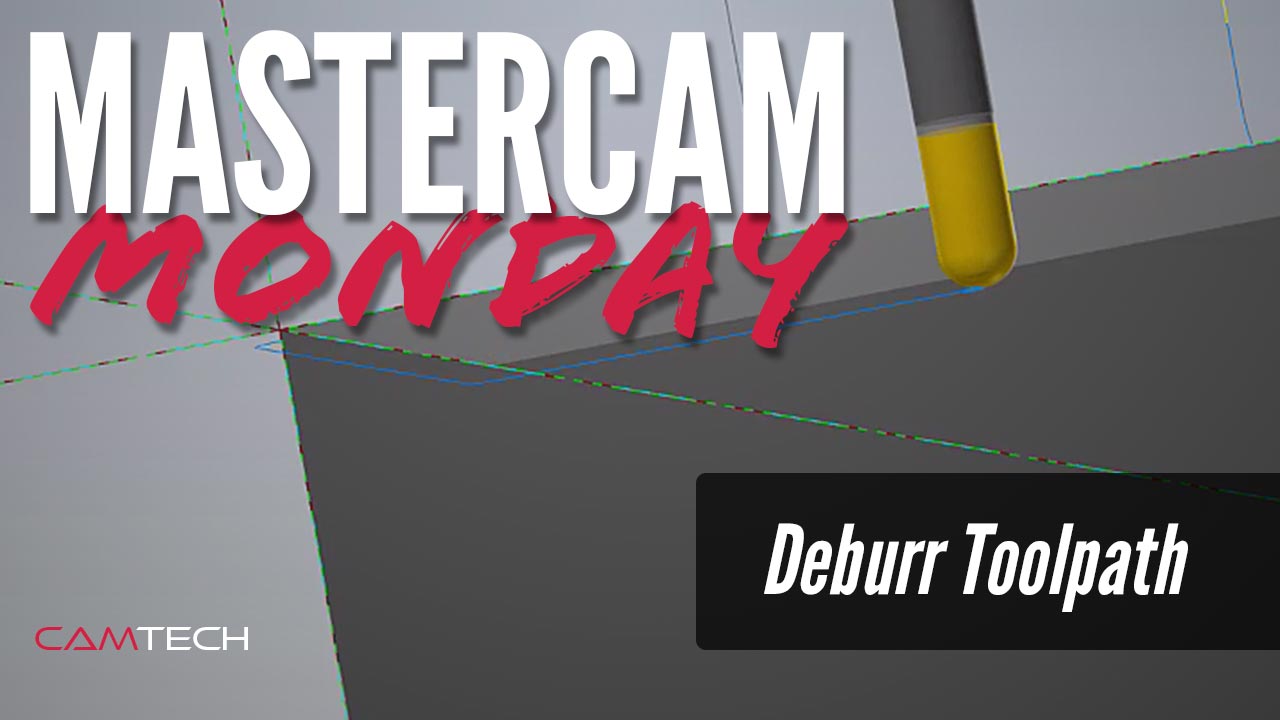 Mastercam Deburr Multiaxis Toolpath