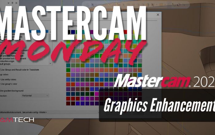 Mastercam 2020 Graphics Enhancements