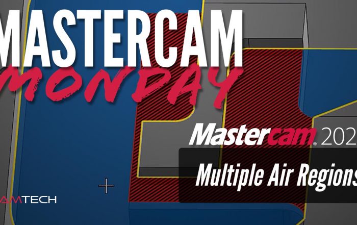 Mastercam 2020 Multiple Air Regions